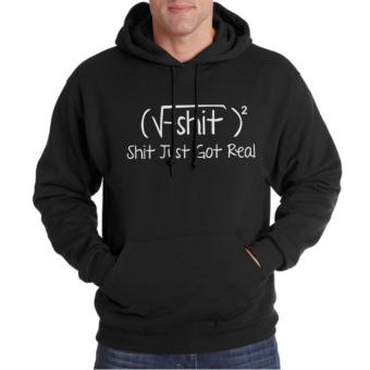 Clothing Online Hoodie Shit Just Got Real - Hitam  