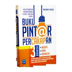 Pustaka Arafah Buku Pintar Percakapan 3 Bahasa Inggris – Arab – Indonesia