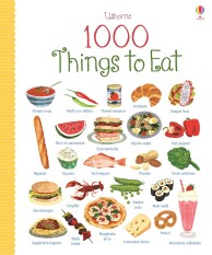 Usborne 1000 Things to Eat (Buku Edukasi Import Anak Bahasa Inggris)