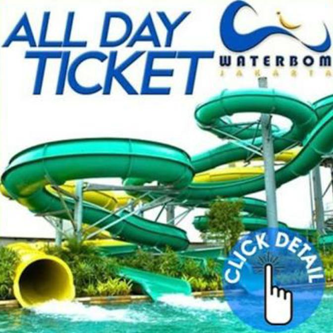BEST SELLER!!! Tiket Waterbom PIK/ Ticket Waterbom PIK