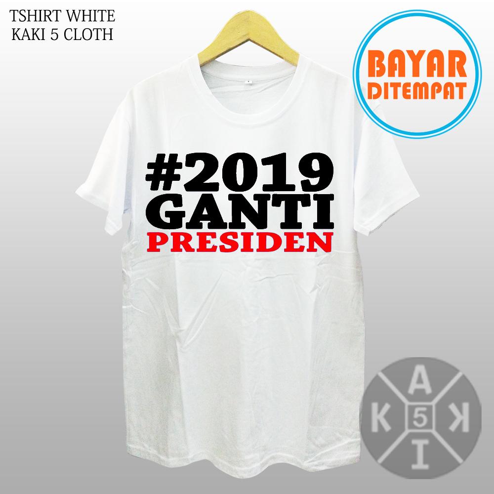 _KAKI 5 CLOTH_ BAJU KAOS DISTRO KEKINIAN MURAH BERKUALITAS / BAJU KAOS VIRAL #2019 GANTI PRESIDEN