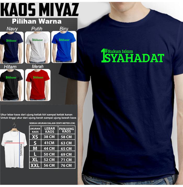 Kaos Dakwah Muslim RUKUN ISLAM 1 SYAHADAT