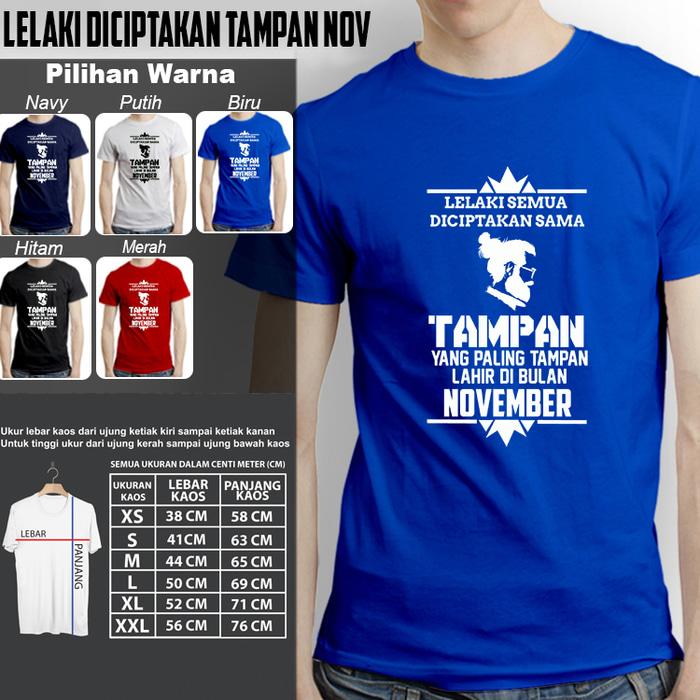 Kaos Kekinian Pria LELAKI SEMUA SAMA TAMPAN NOVEMBER