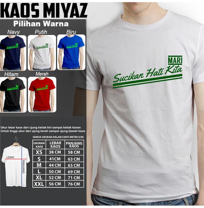 Kaos Dakwah Muslim MARI SUCIKAN HATI KITA