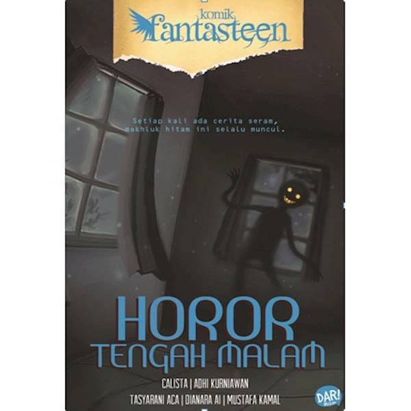 KOMIK FANTASTEEN 52 : HOROR TENGAH MALAM
