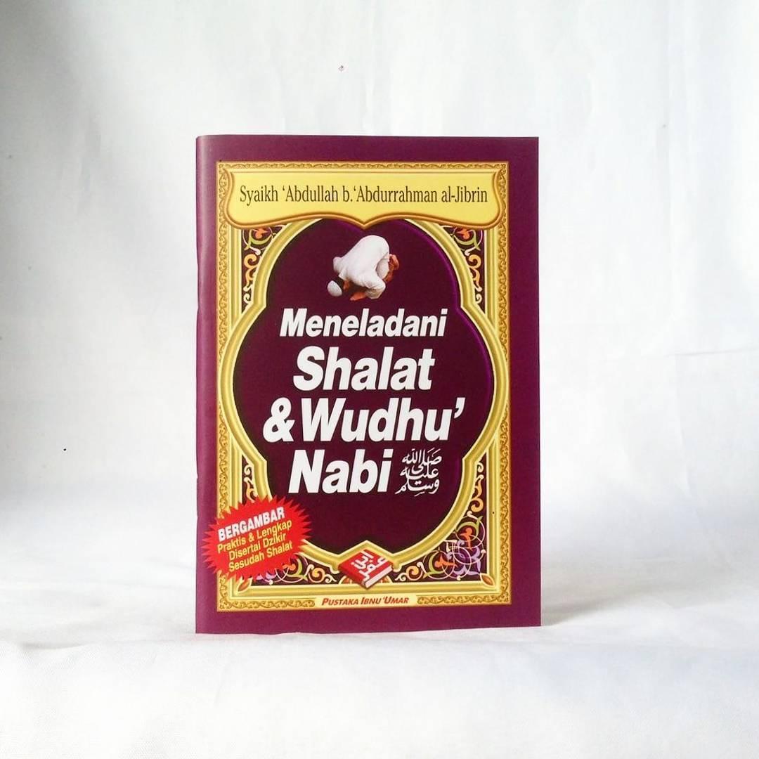 Buku Saku belajar wudhu dan solat sendiri / Meneladani Shalat dan Wudhu Nabi - Bergambar