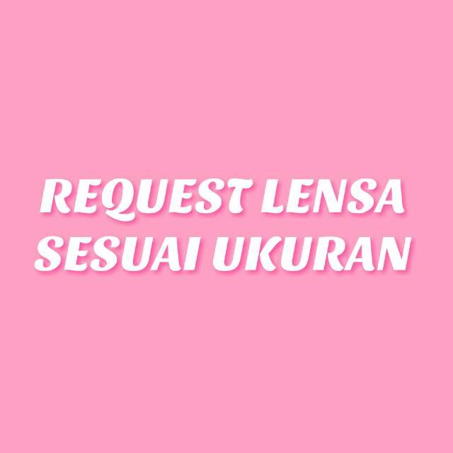 REQUEST LENSA MINUS / PLUS / SILINDER