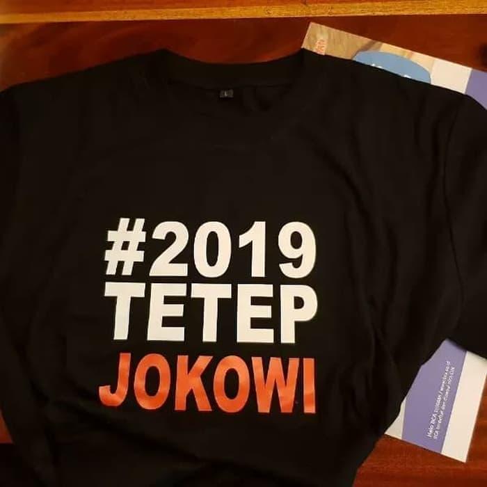 PALING DICARI Kaos 2019 TETEP JOKOWI bahan Combed 30'S PROMO