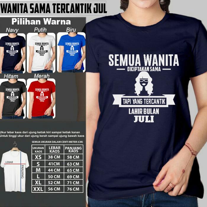 Kaos Distro Perempuan WANITA TERCANTIK LAHIR JULI