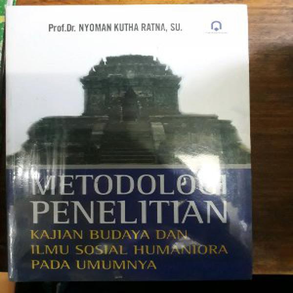 Metodologi penelitian kajian budaya karangan nyoman kutha ratna penerbit pustaka pelajar terlaris di bandung.