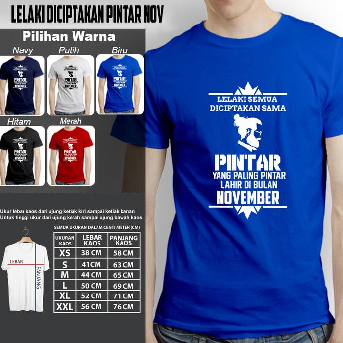 Kaos Kekinian Pria LELAKI SEMUA SAMA PINTAR NOVEMBER