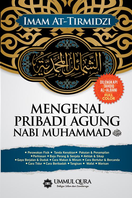 TBIJ - Mengenal Pribadi Agung Nabi Muhammad SAW - Ummul Qura