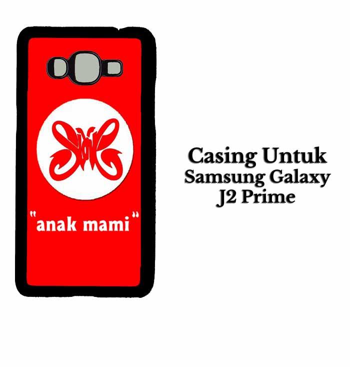 Casing SAMSUNG J2 PRIME slank anak mami Hardcase Custom Case Se7enstores
