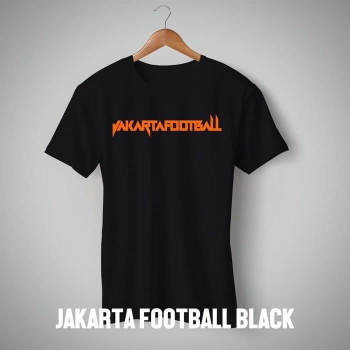 PALING DICARI Kaos JAKARTA FOOTBALL bahan Combed 30'S PROMO