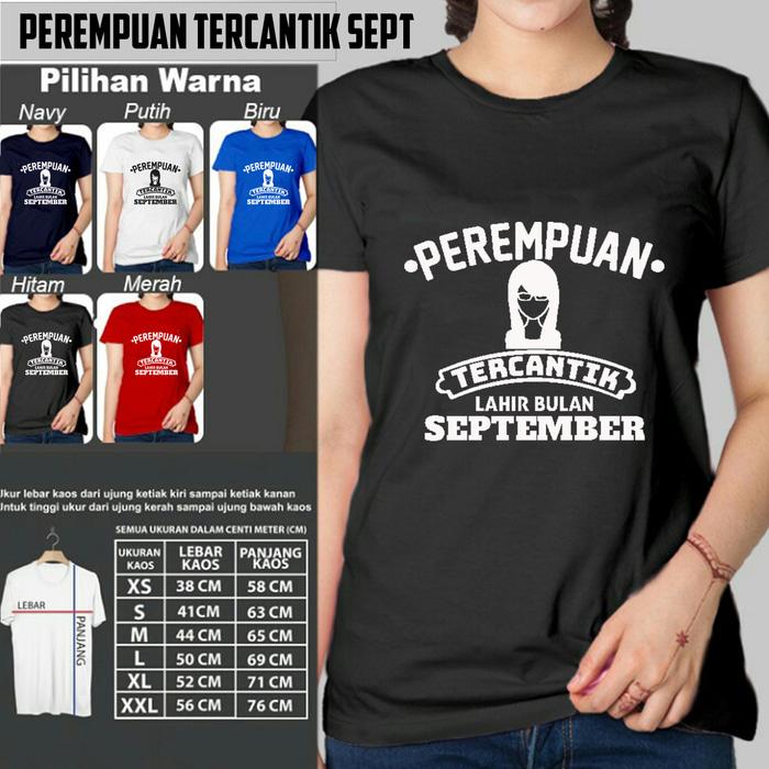 Kaos Distro Wanita PEREMPUAN TERCANTIK LAHIR BULAN SEPTEMBER