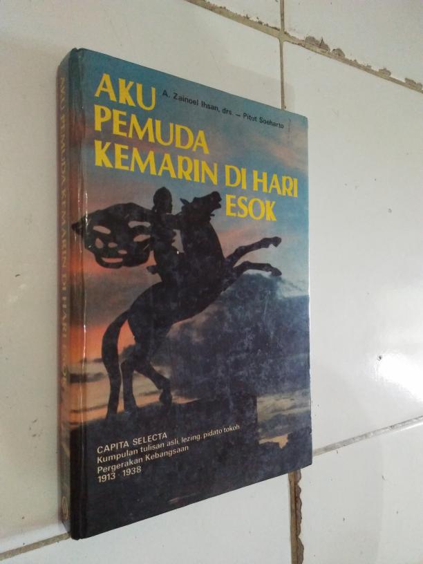 AKU PEMUDA KEMARIN DI HARI ESOKA ZAINOEL IHSAN