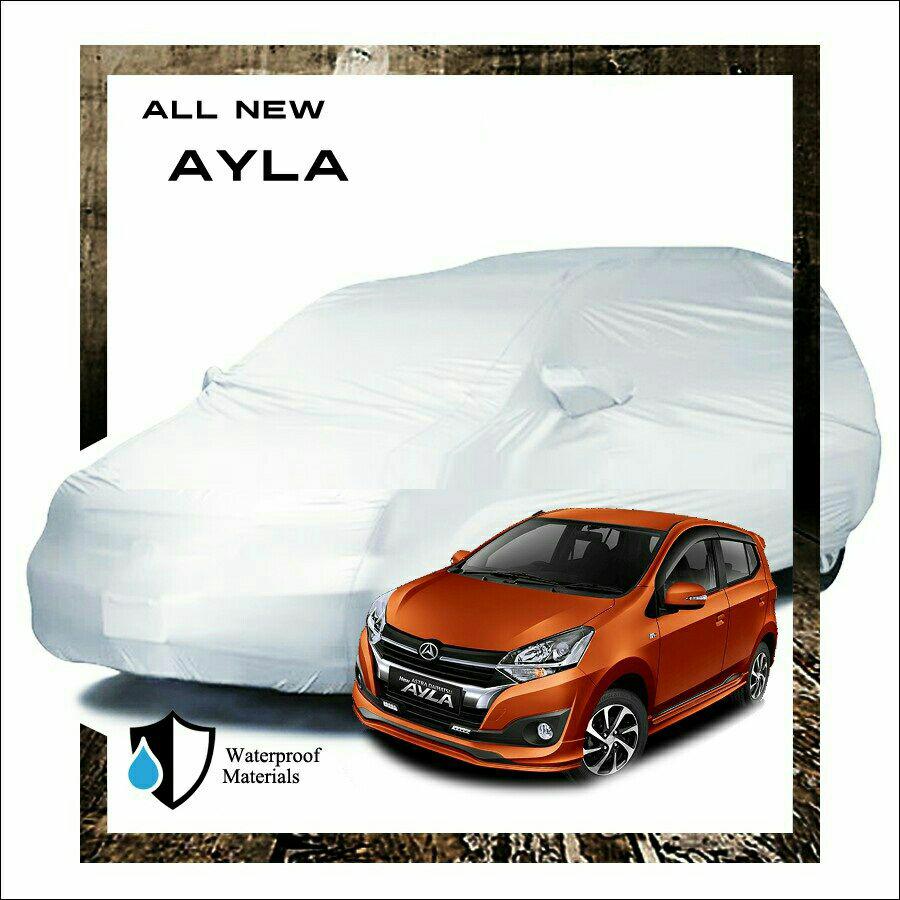 PROMO Fit On Body Cover tutup sarung Mobil Ayla kualitas bagus