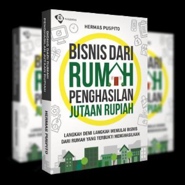 Buku Bisnis Dari Rumah Penghasilan Jutaan Rupiah karya Hermas Puspito