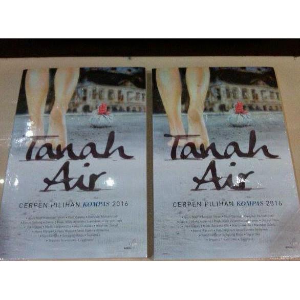 Cerpen Pilihan Kompas 2016 – Tanah Air - Novelqqnian
