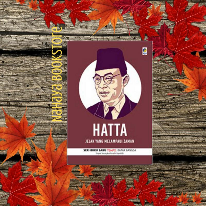 Buku Saku Tempo Hatta - Jejak yang Melampaui Zaman Buku Saku Tempo Hatta - Jejak yang Melampaui Zaman