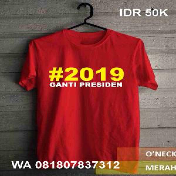 Kaos Ganti Presiden 2019 Merah Bisa Satuan