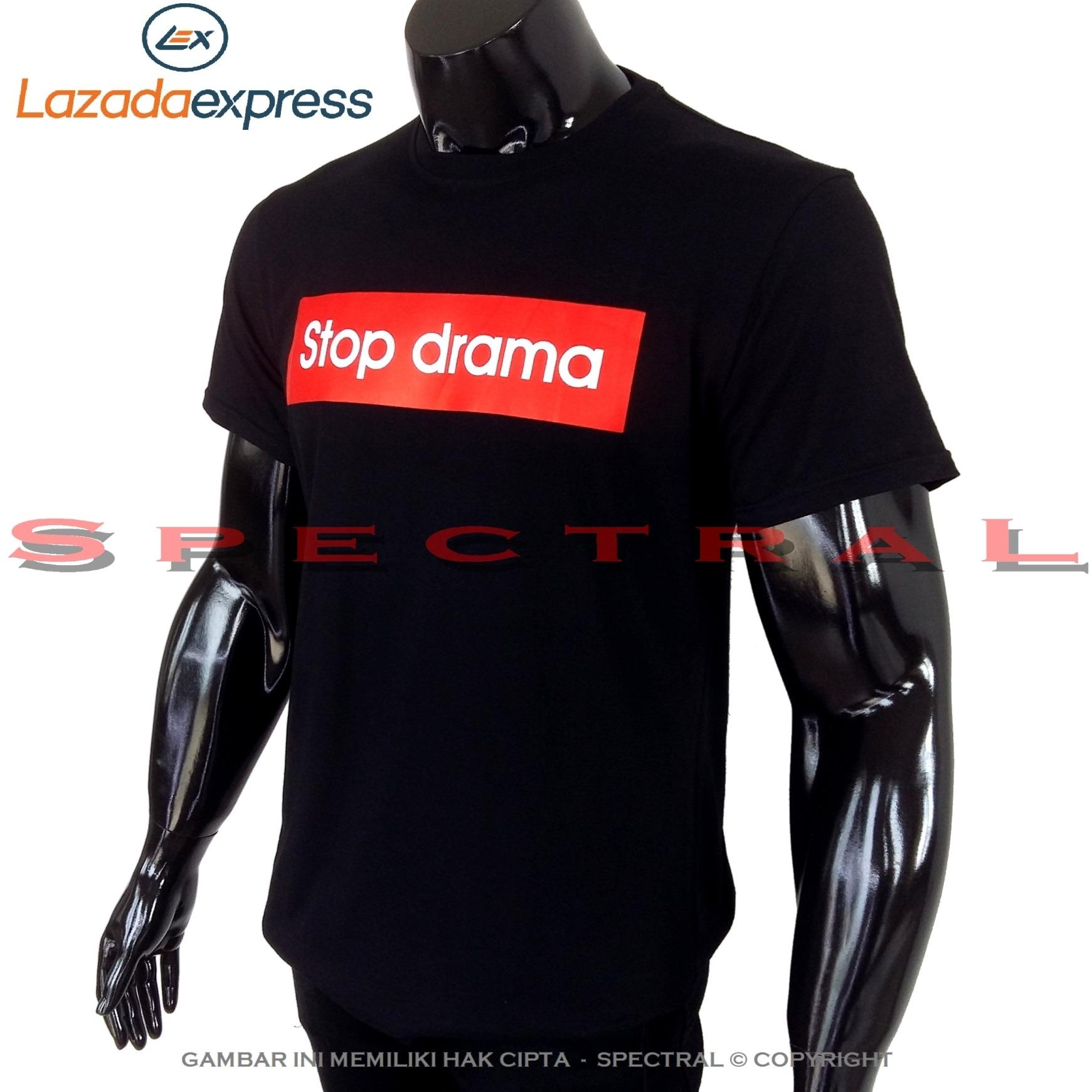 Spectral – STOP DRAMA 100% Soft Cotton Combed 30s Kaos Distro Fashion T-Shirt Atasan Oblong Baju Pakaian Polos Shirt Pria Wanita Cewe Cowo Lengan Murah Bagus Keren Jaman Kekinian Jakarta Bandung Tumblr Hitam Gambar Tulisan Trending Lucu Kata-Kata kata