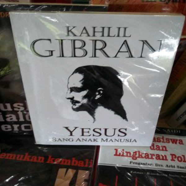 KAHLIL GIBRAN YESUS