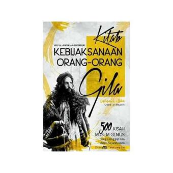 Gambar Buku Kitab Kebijaksanaan Orang orang Gila Uqala al Majanin