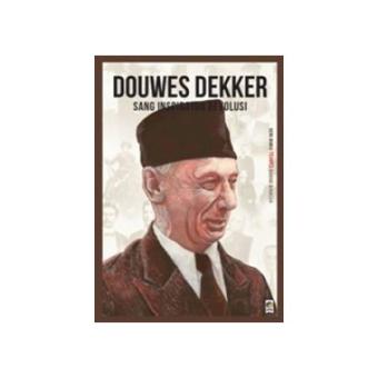 Gambar Douwes Dekker Sang Inspirator Revolusi