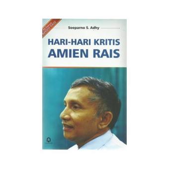Gambar Hari Hari Kritis Amien Rais