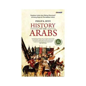 Gambar HISTORY OF THE ARABS (New Edition)