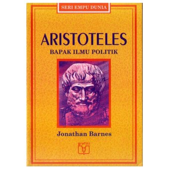 Gambar Kiblat Buku   Aristoteles Bapak Ilmu Politik   Seri Empu Dunia  Jonathan Barnes