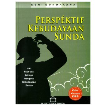 Gambar Kiblat Buku   Perspektif Kebudayaan Sunda   Seri Sundalana #10