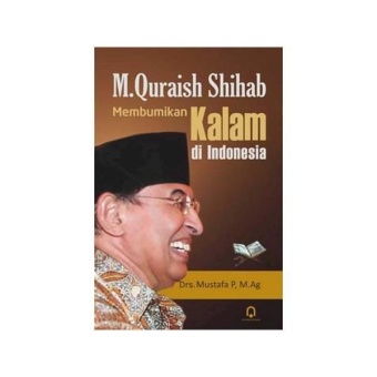 Gambar M Quraish Shihab Membumikan Kalam di Indonesia