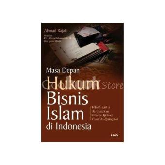 Harga Masa Depan Hukum Bisnis Islam di Indonesia Online Murah