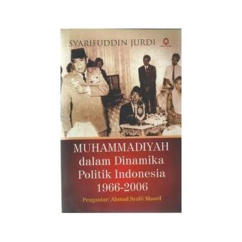 Gambar Muhammadiyah Dalam Dinamika Politik Indonesia 1966 2006