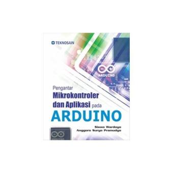 Gambar Pengantar Mikrokontroler Dan Aplikasi Pada Arduino   Graha Ilmu