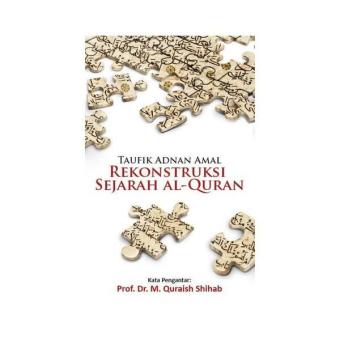 Gambar Rekonstruksi Sejarah al Quran