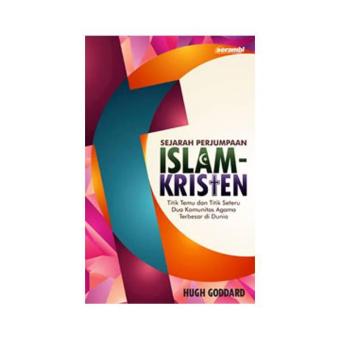 Gambar Sejarah Perjumpaan Islam Kristen
