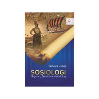 Gambar Sosiologi Sejarah Teori dan Metodologi