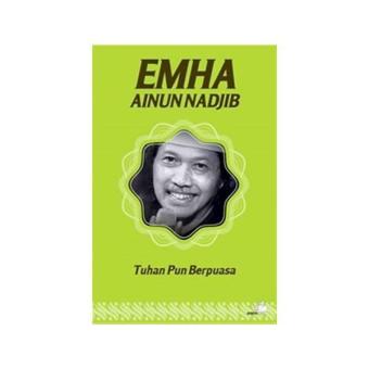 Gambar Tuhan Pun Berpuasa (Cover Baru) Emha Ainun Najib