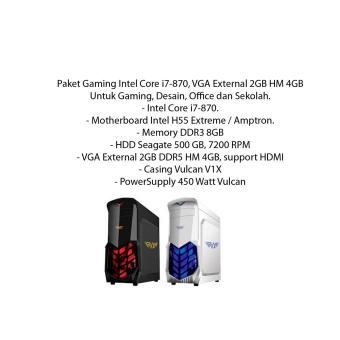 Paket Gaming Intel Core i7-870, VGA External 2GB HM 4GB  