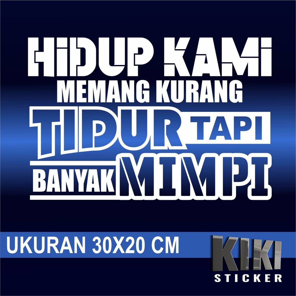 Stiker tulisan keren hidup kami banyak mimpi Lazada Lazada