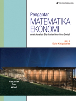 Gambar Erlangga Buku   Pengantar Matematika Ekonomi untuk Analisis Bisnisdan Ilmu ilmu Sosial, edisi ke 13 jilid 1