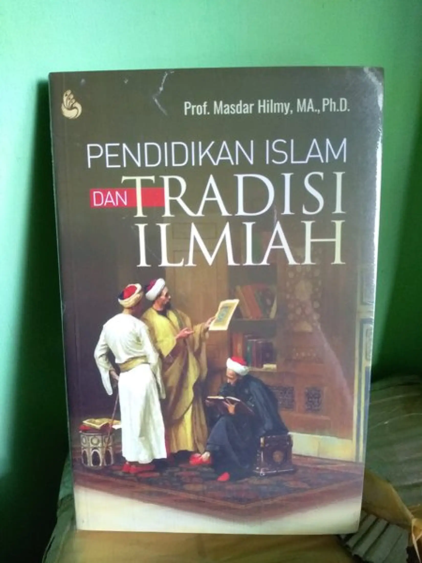 Pendidikan Islam Dan Tradisi Ilmiah Penulis Prof Masdar Hilmy Lazada Indonesia